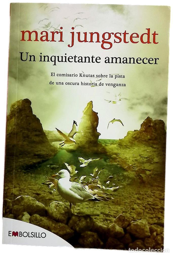 Libros: Un inquietante amanecer - Jungstedt, Mari; Pecharrom&aacute;n Miguel, Gemma