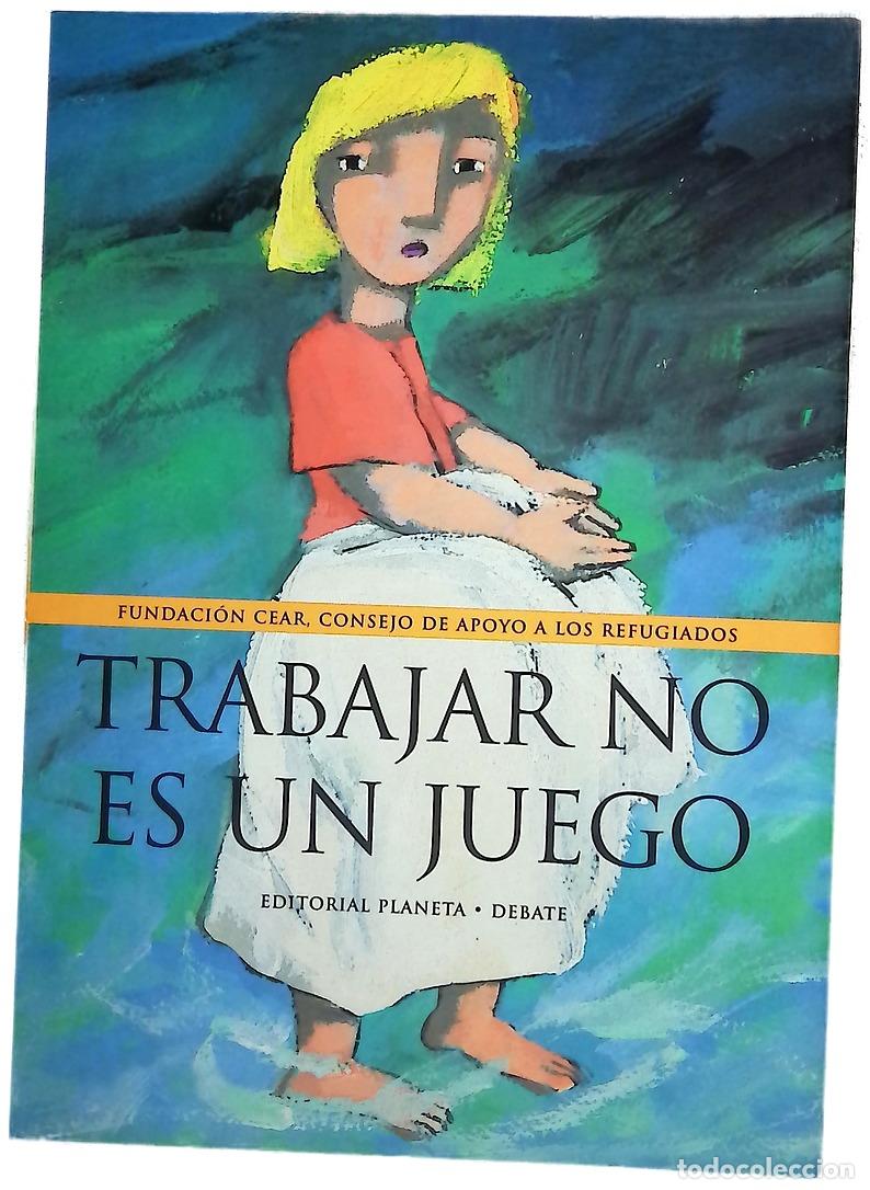 Libros: Trabajar no es un juego - Rivas, Mercedes