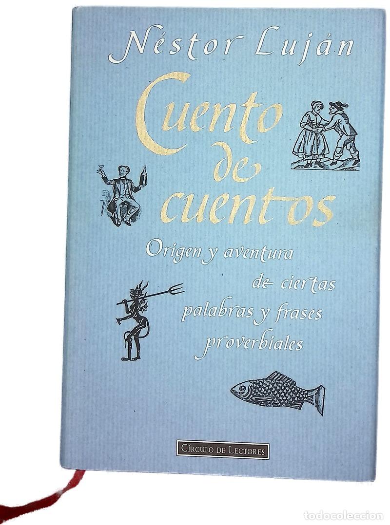 Libros: Cuento de cuentos origen y aventura de ciertas palabras y frases proverbiales