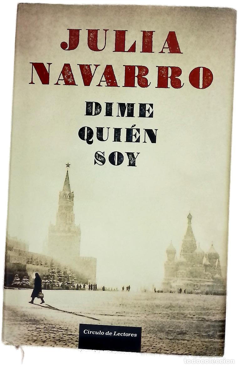 Libros: Dime qui&eacute;n soy - Navarro, Julia