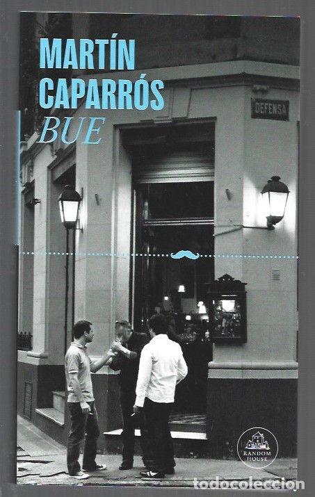 Libri di seconda mano: BUE - CAPARROS, MARTIN