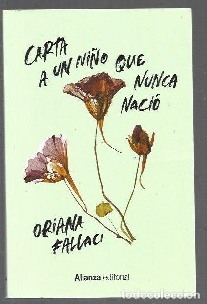 B&uuml;cher: CARTA A UN NI&Ntilde;O QUE NUNCA NACIO - FALLACI, ORIANA