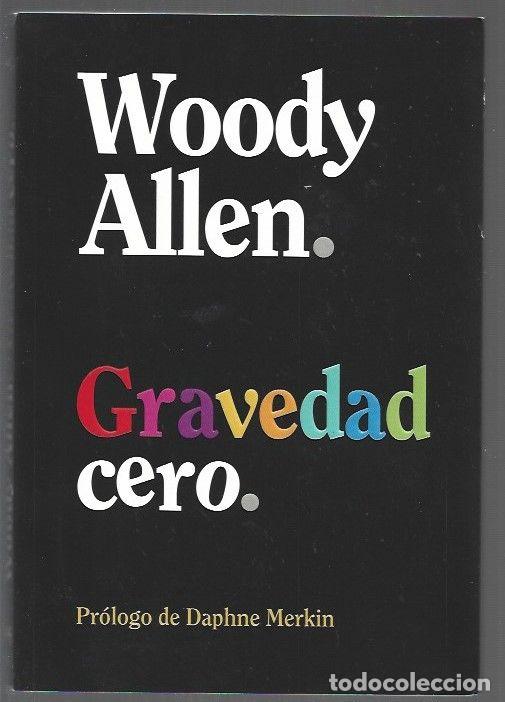 Livros em segunda m&atilde;o: GRAVEDAD CERO - ALLEN, WOODY