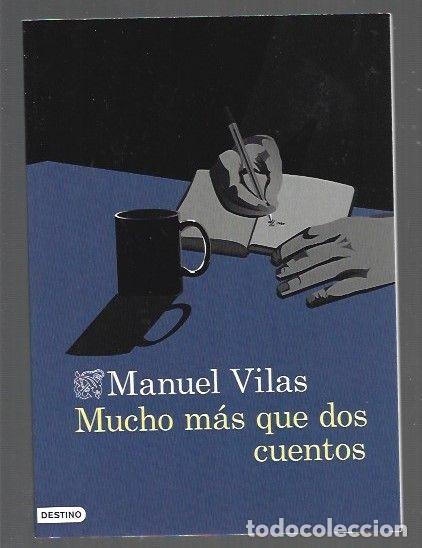 books: MUCHO MAS QUE DOS CUENTOS - VILAS, MANUEL