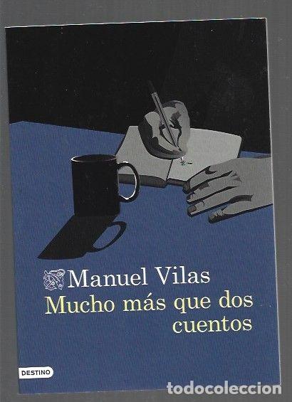 books: MUCHO MAS QUE DOS CUENTOS - VILAS, MANUEL