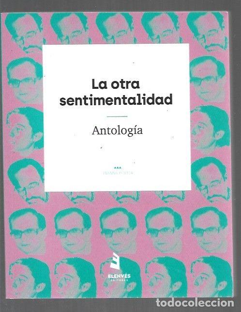 Libros: OTRA SENTIMENTALIDAD - LA. ANTOLOGIA - VARIOS