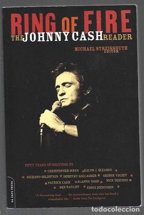 Livres: RING OF FIRE. THE JOHNNY CASH READER - VARIOS (MICHAEL STREISSGUTH EDITOR)