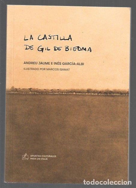 Livres: CASTILLA DE GIL DE BIEDMA - LA - JAUME, ANDREU E INES GARCIA-ALBI (ILUSTRADO POR MARCOS ISAMAT)