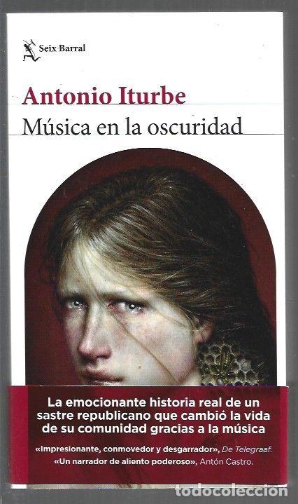 Libros: MUSICA EN LA OSCURIDAD - ITURBE, ANTONIO