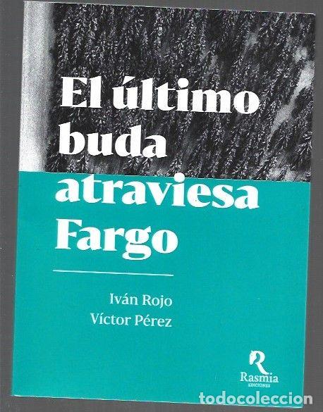 B&uuml;cher: ULTIMO BUDA ATRAVIESA FARGO - EL - ROJO, IVAN Y VICTOR PEREZ