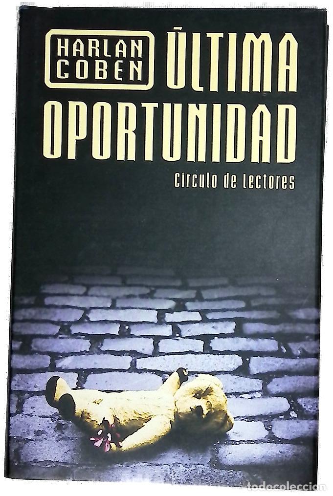 Libros: &Uacute;ltima oportunidad - Coben, Harlan