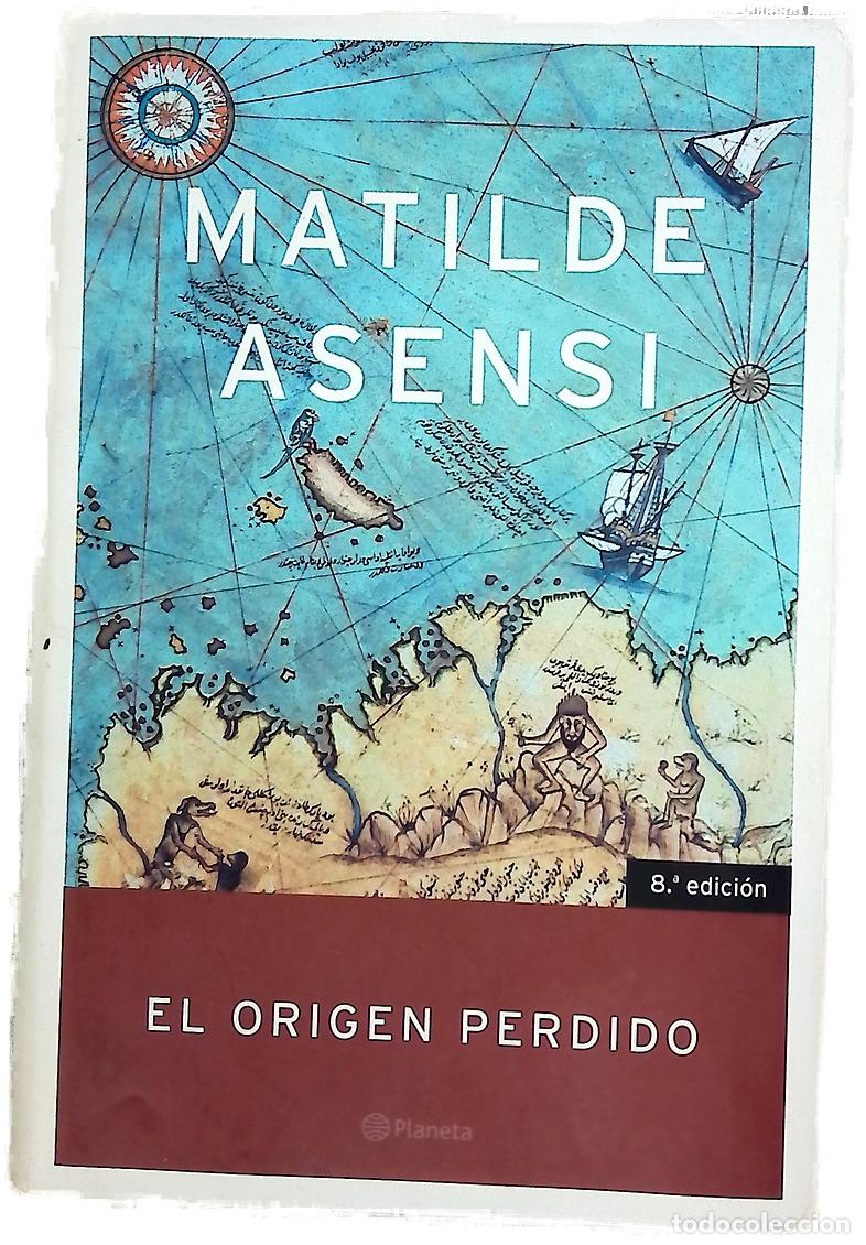Libros: El origen perdido - Asensi, Matilde