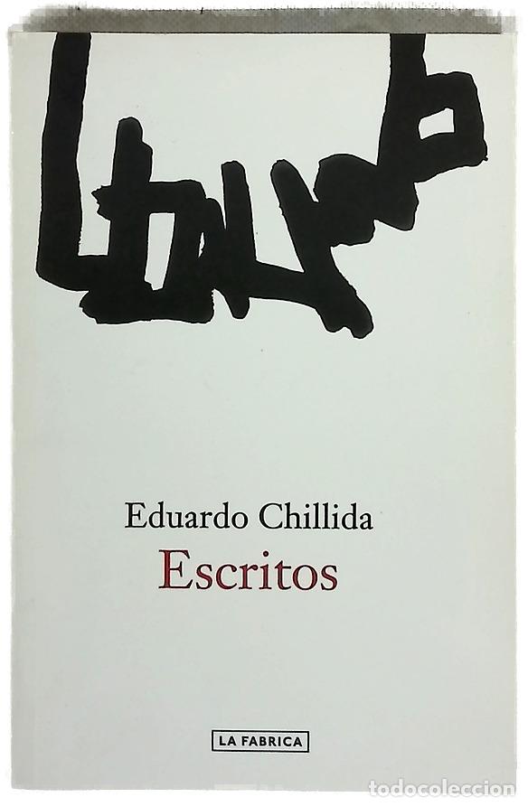Libros: Escritos - Chillida, Eduardo; Fern&aacute;ndez Rocafort, Nacho