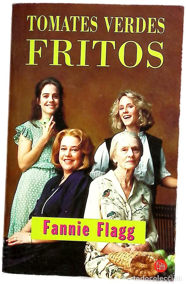 Libros: Tomates verdes fritos - Flagg, Fannie