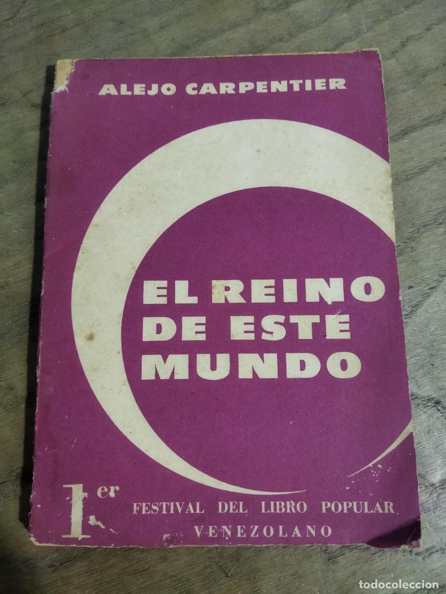 Libros: EL REINO DE ESTE MUNDO - CARPENTIER , ALEJO