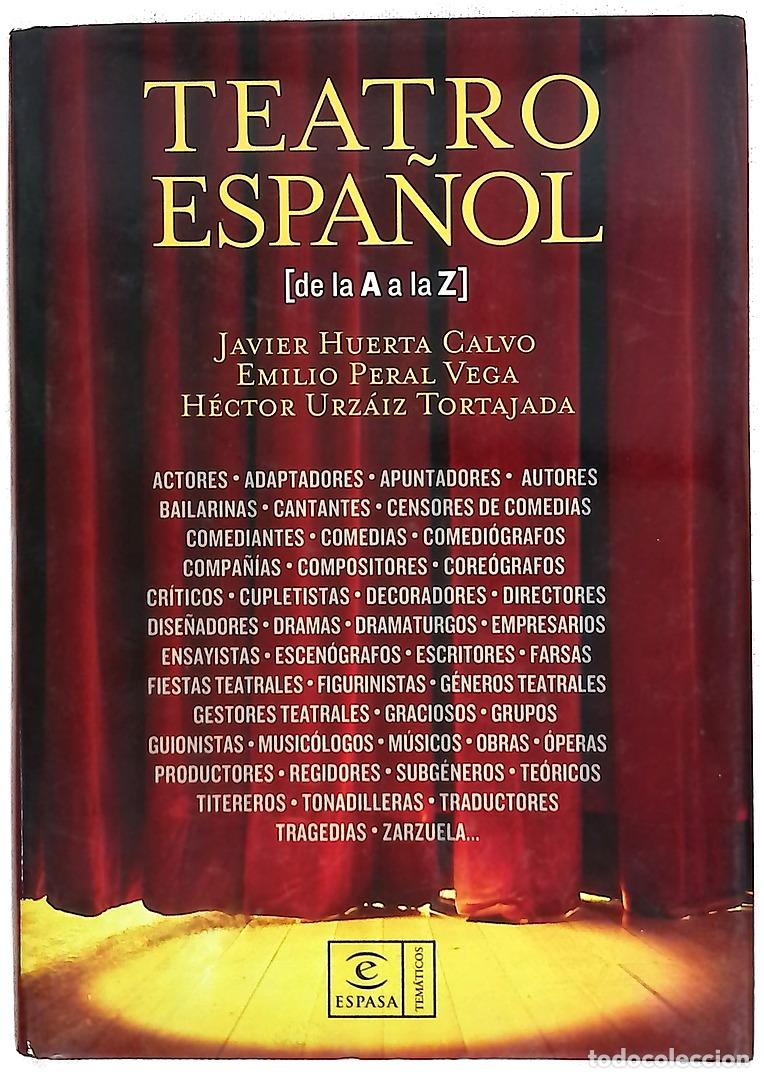 Libri di seconda mano: Teatro espa&ntilde;ol (de la A a la Z)