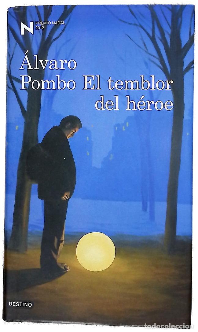 Libros: El temblor del h&eacute;roe - Pombo, &Aacute;lvaro
