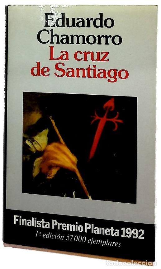 Libros: La cruz de Santiago - Chamorro, Eduardo