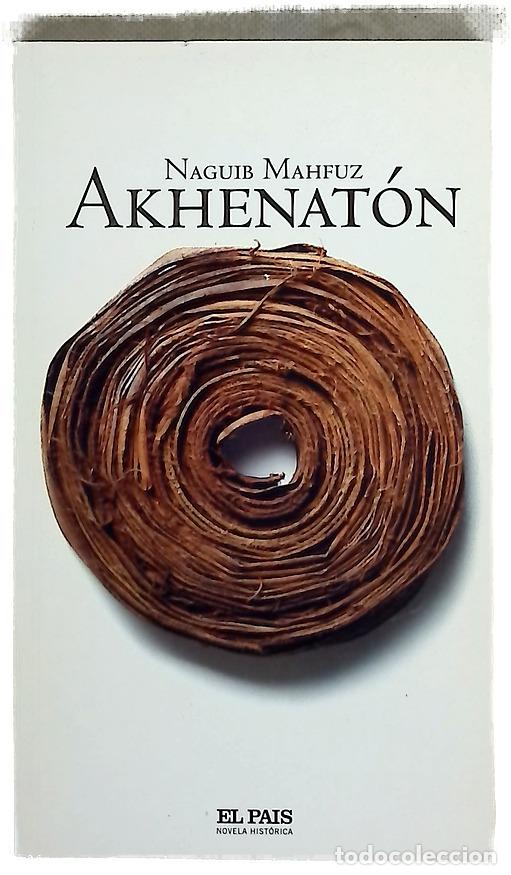 Libros: Akhenat&oacute;n - Mahfuz, Naguib