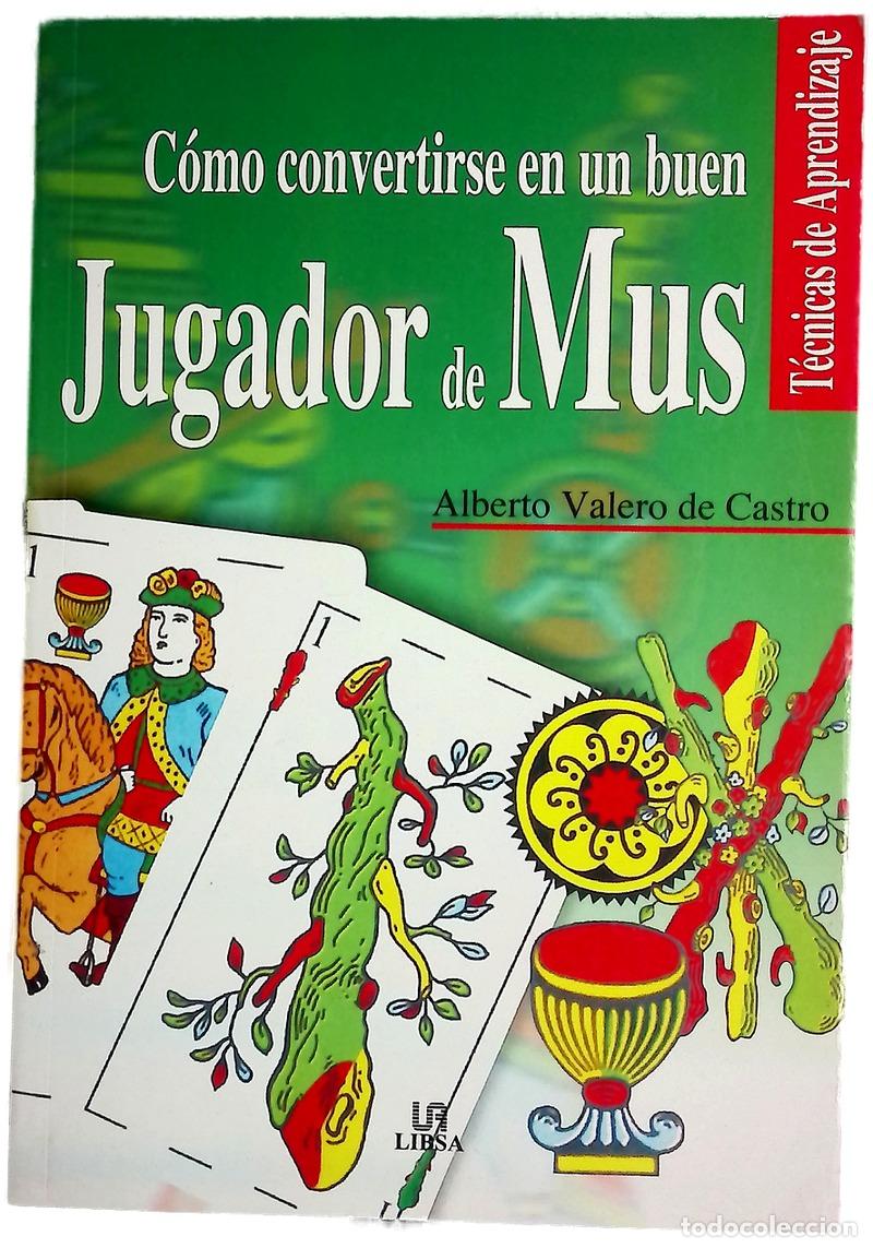 Libros: C&oacute;mo convertirse en un buen jugador de mus