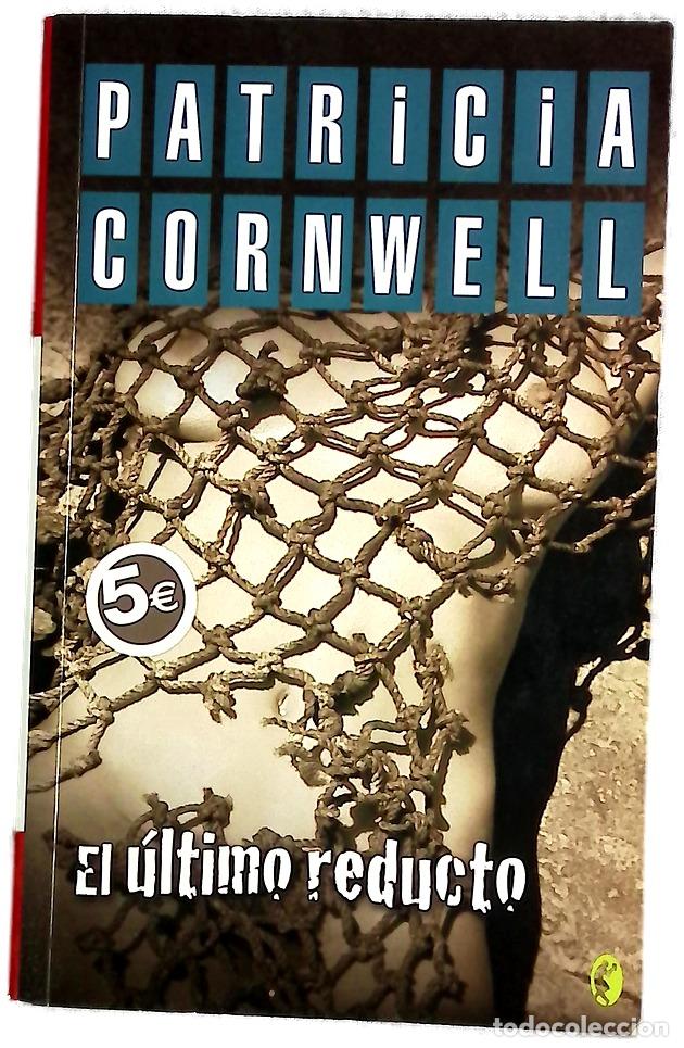 Livres: El &uacute;ltimo reducto - Cornwell, Patricia Daniels