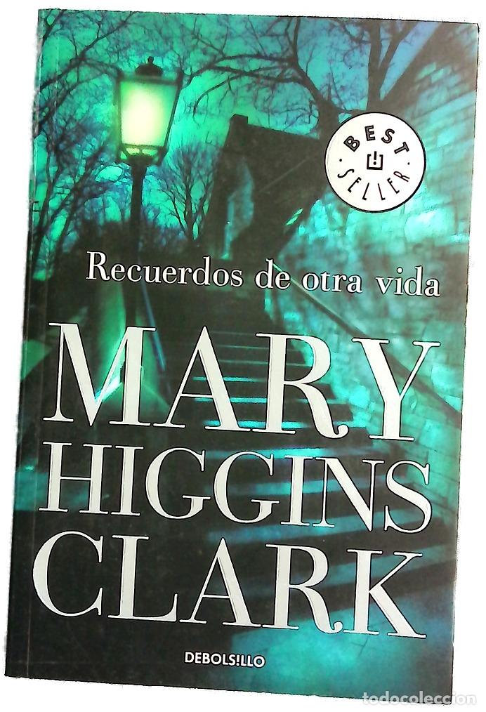 Livres: Recuerdos de otra vida - Clark, Mary Higgins; G&oacute;mez Calvo, Ignacio