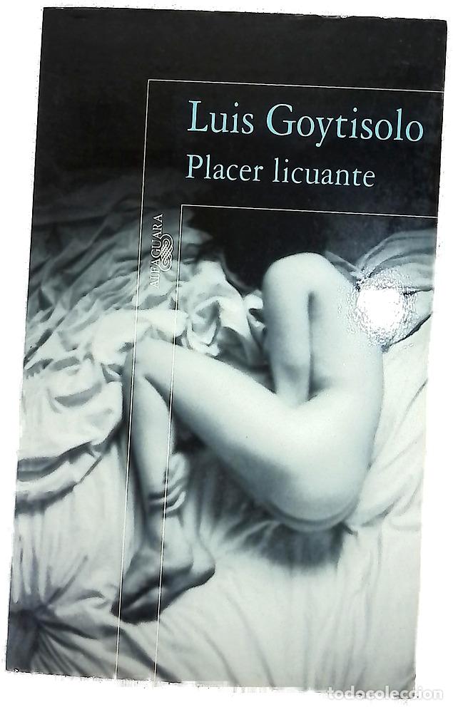 Livres: Placer licuante - Goytisolo, Luis