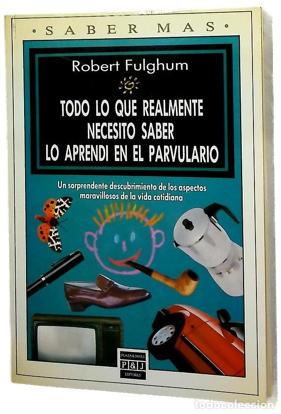 books: Todo lo que realmente necesito saber lo aprend&iacute; en el parvulario