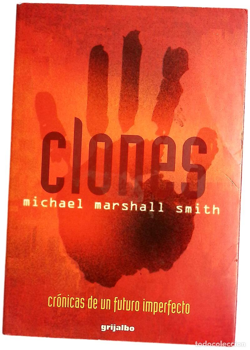 Livres: Clones cr&oacute;nicas de un futuro imperfecto