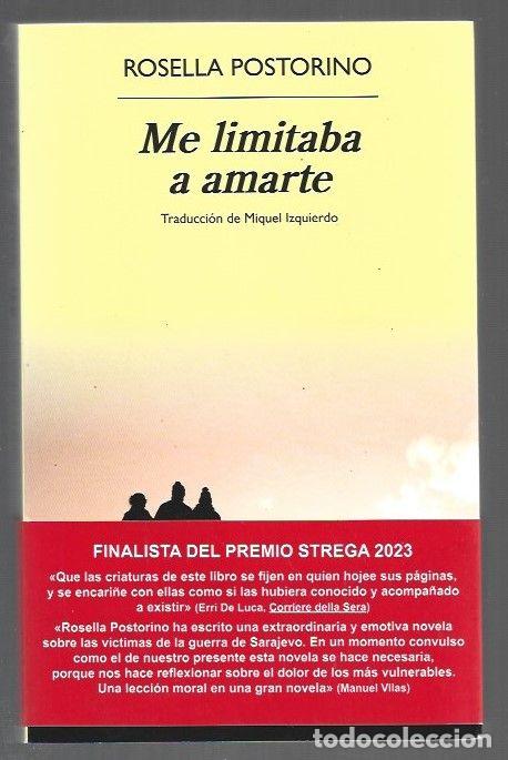 Livres: ME LIMITABA A AMARTE - POSTORINO, ROSELLA