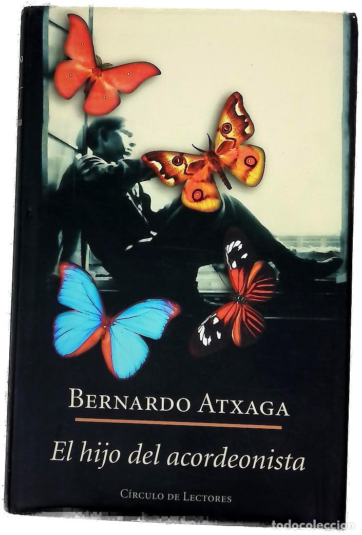 Libros: El hijo del acordeonista - Atxaga, Bernardo