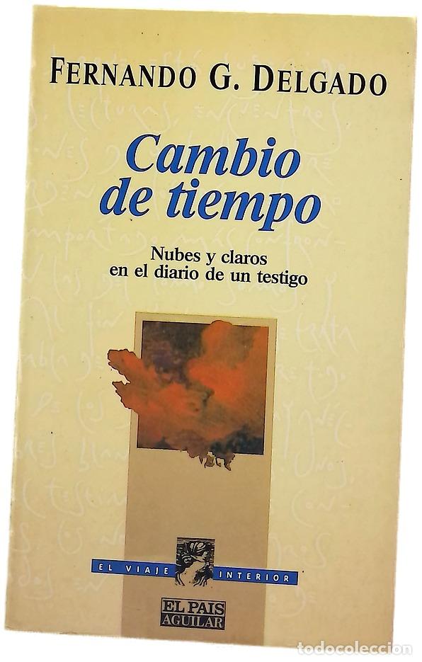 Libros: Cambio de tiempo nubes y claros en el diario de un testigo