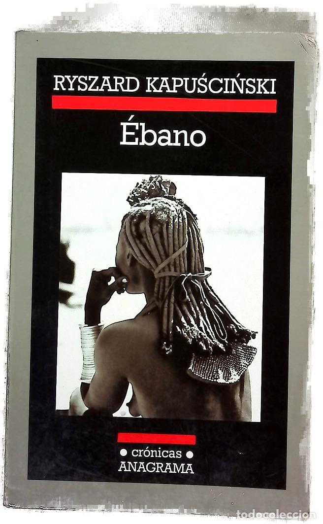 Libros: &Eacute;bano - Kapuscinski, Ryszard; Orzeszek, Agata