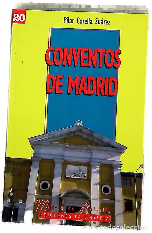 Libros: Conventos de Madrid - Corella Su&aacute;rez, Pilar