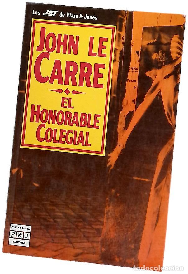 Libros: El honorable colegial - Le Carr&eacute;, John