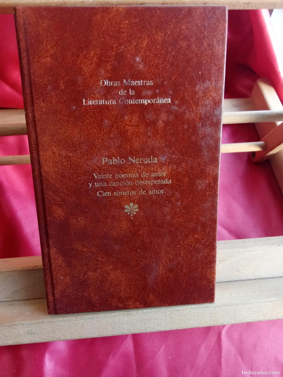 Libros: Veinte poemas de amor y una canci&oacute;n desesperada - Cien sonetos de amor. Pablo Neruda L.31642-1195