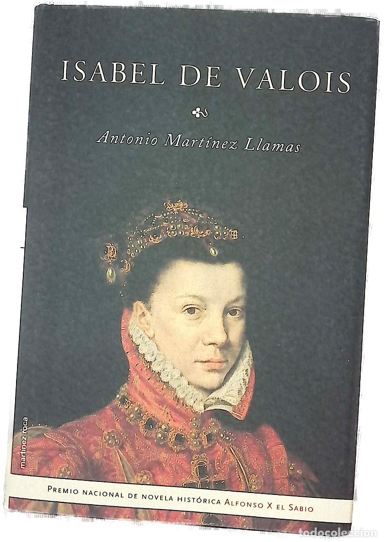 Livres: Isabel de Valois - Mart&iacute;nez Llamas, Antonio