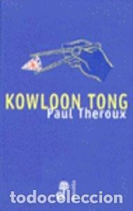 Libros: Kowloon Tong. - Paul Theroux. TDK759