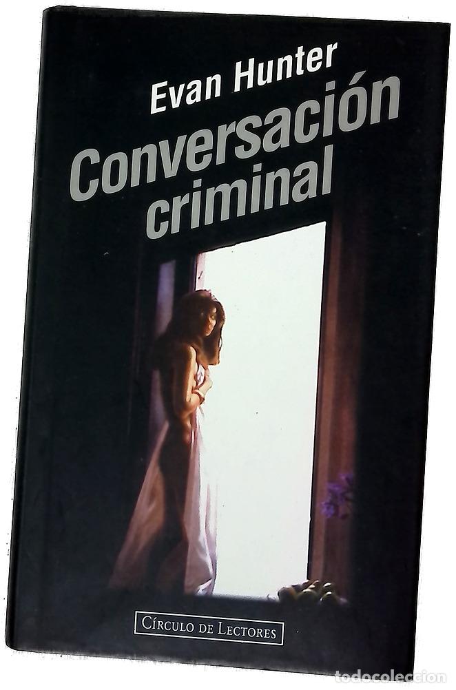 Libros: Conversaci&oacute;n criminal - Hunter, Evan
