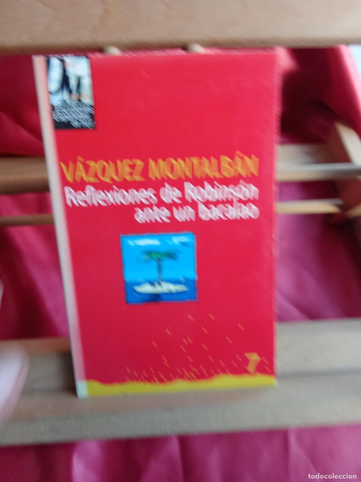 B&uuml;cher: Reflexiones de Robins&oacute;n ante un bacalao. V&aacute;zquez Montalb&aacute;n L.31642-1207