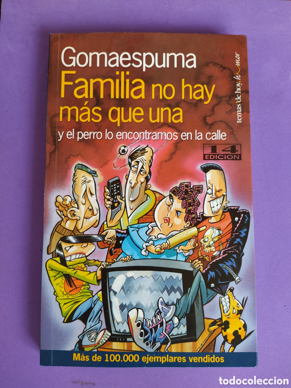 Libri di seconda mano: Gomaespuma familia no hay m&aacute;s que una y el perro lo encontramos en la calle
