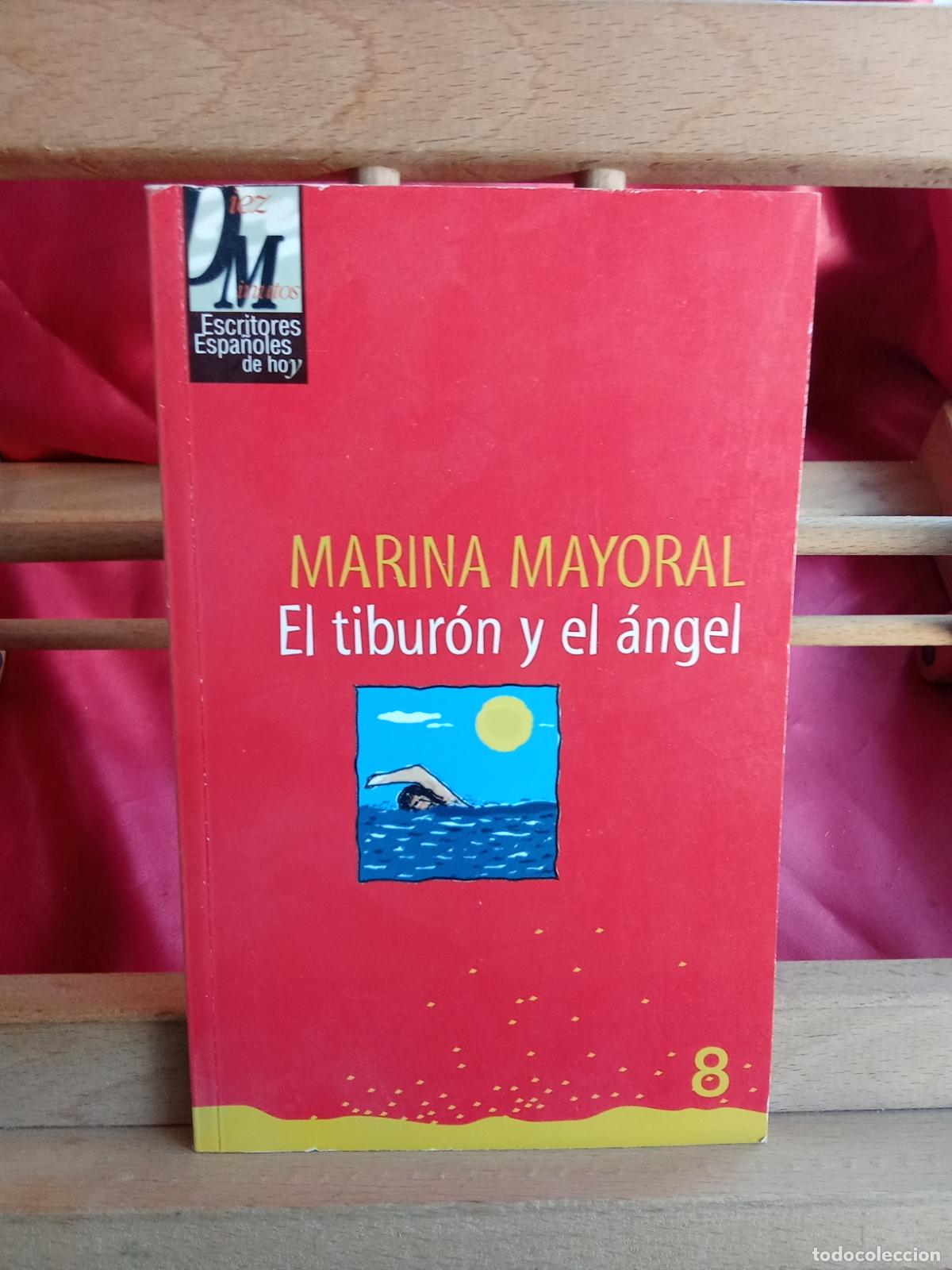 B&uuml;cher: El tibur&oacute;n y el &aacute;ngel. Marina Mayoral L.31642-1211