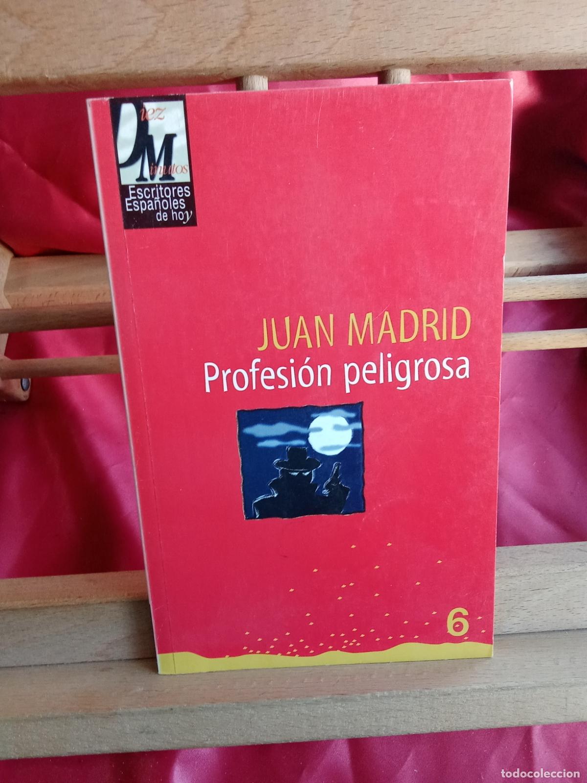 B&uuml;cher: Profesi&oacute;n peligrosa. Juan Madrid L.31642-1212