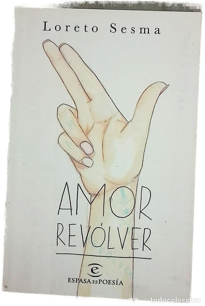 books: Amor rev&oacute;lver - Sesma, Loreto