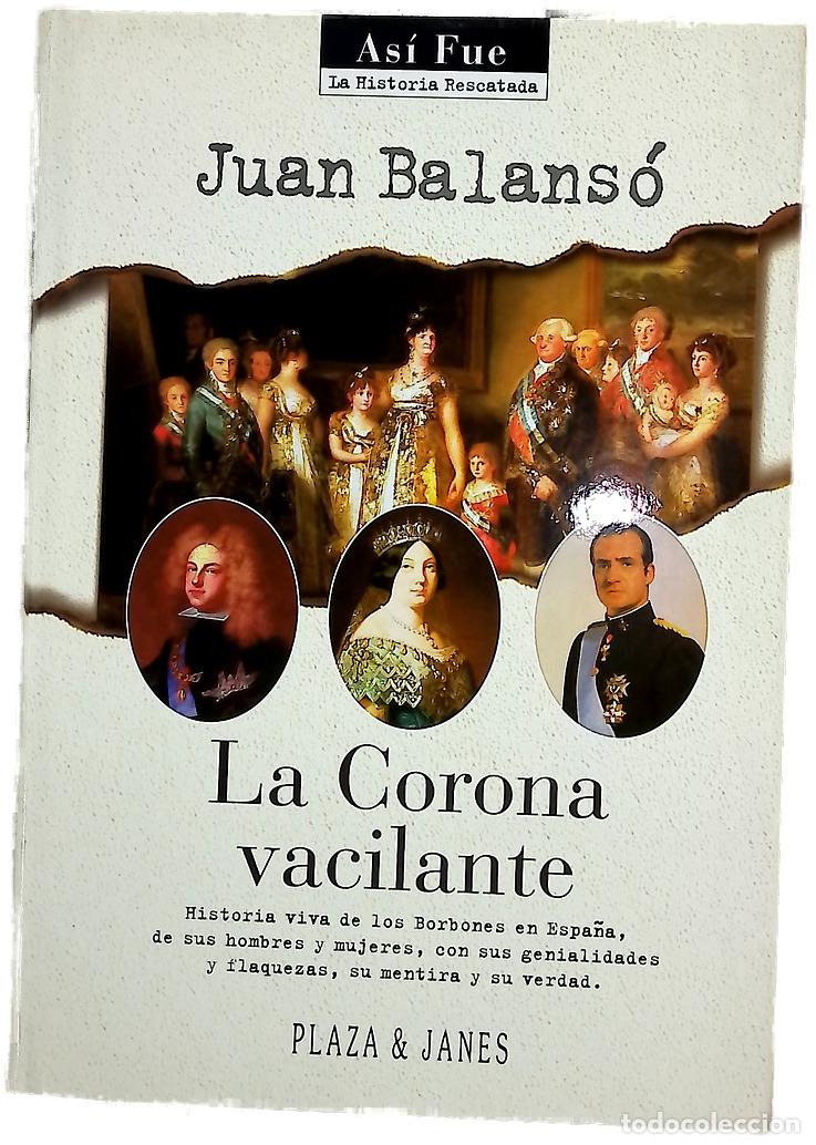 Libros: La Corona vacilante - Balans&oacute;, Juan