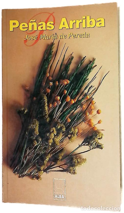 Libros: Pe&ntilde;as arriba - Pereda, Jos&eacute; Mar&iacute;a de