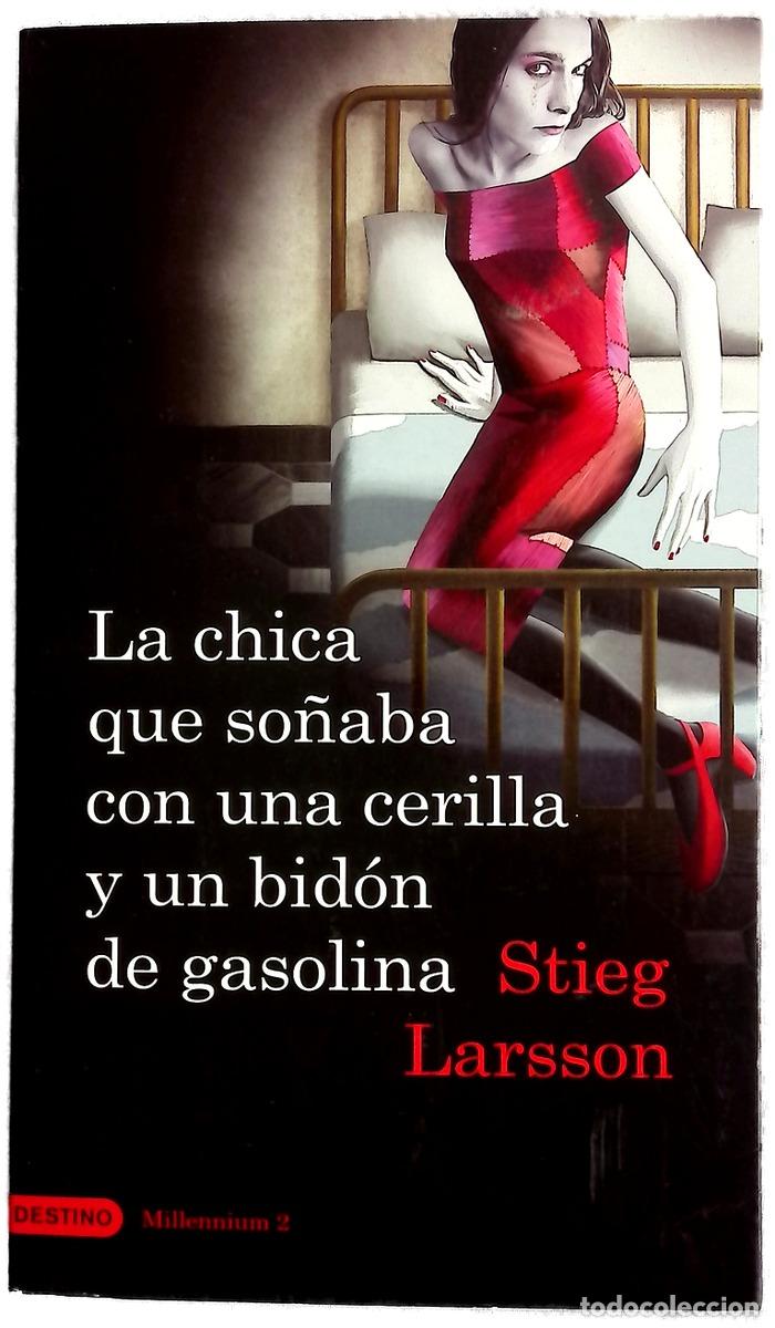 Livres: La chica que so&ntilde;aba con una cerilla y un bid&oacute;n de gasolina