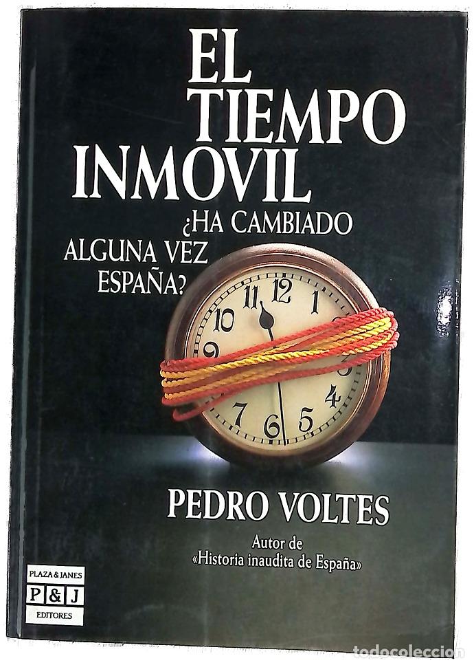 Livres: El tiempo inm&oacute;vil &iquest;ha cambiado alguna vez Espa&ntilde;a?