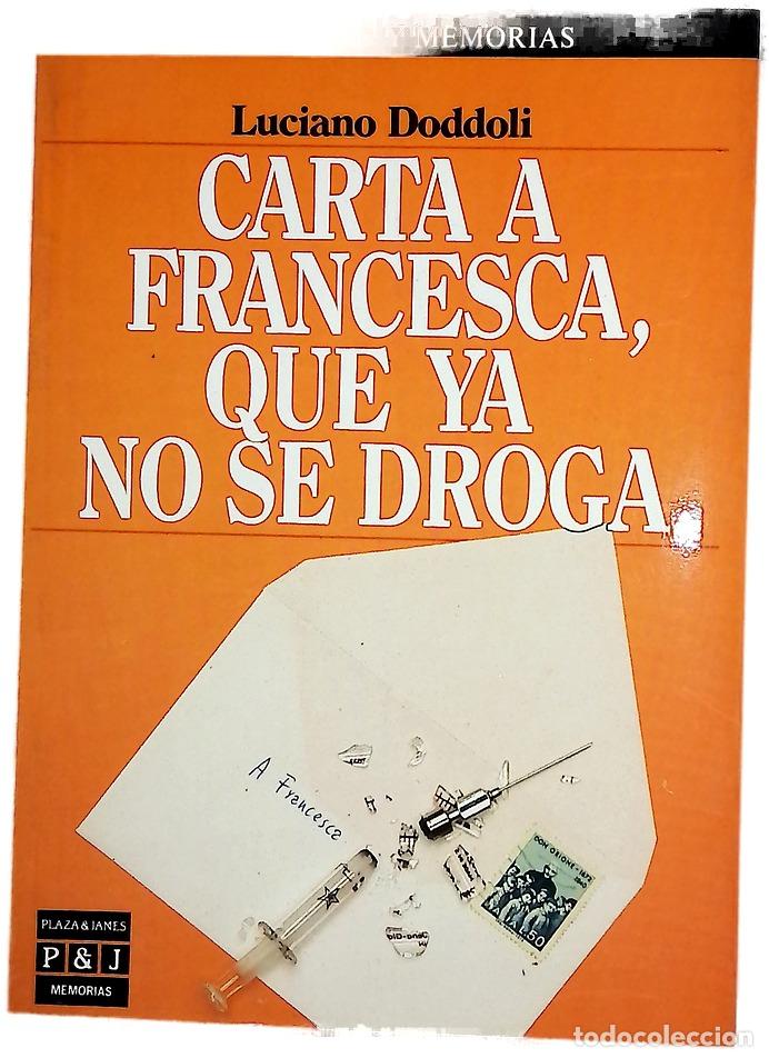 Livres: Carta a Francesca, que ya no se droga