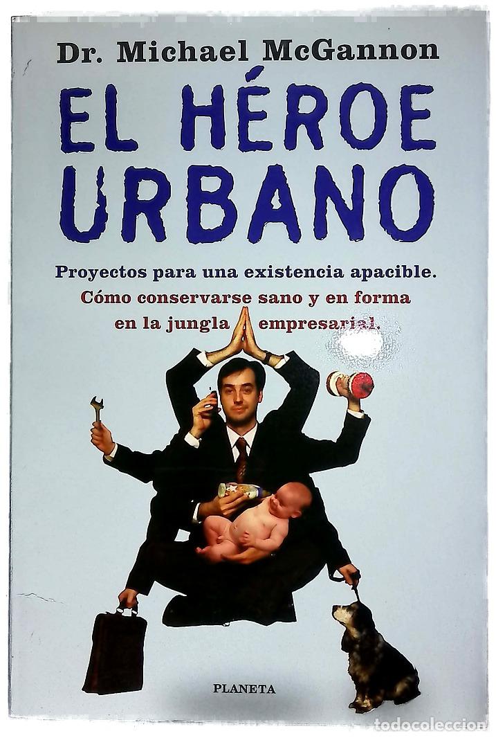Livres: El h&eacute;roe urbano - McGannon, Michael